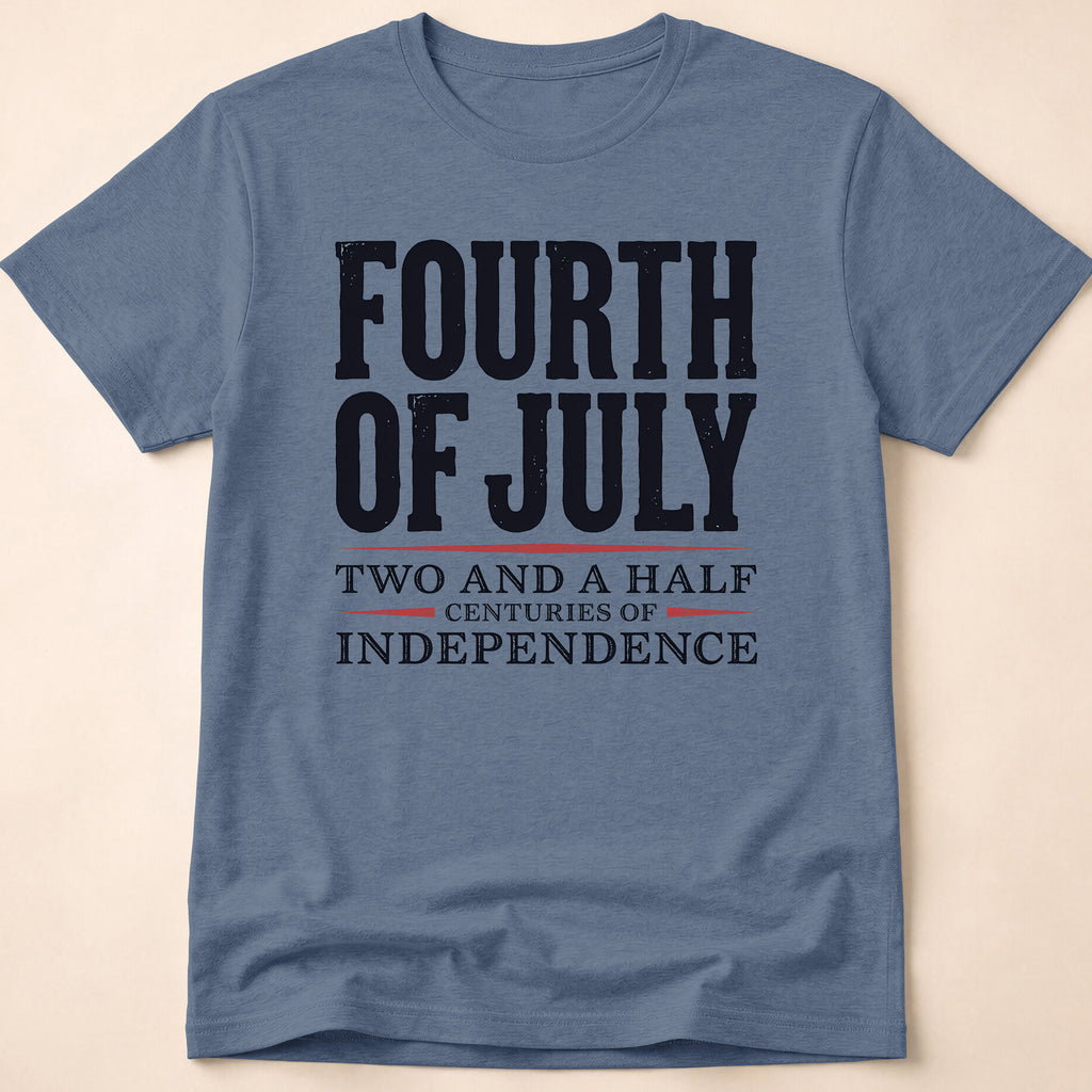 250 Years Independence Fourth Of July T-Shirt