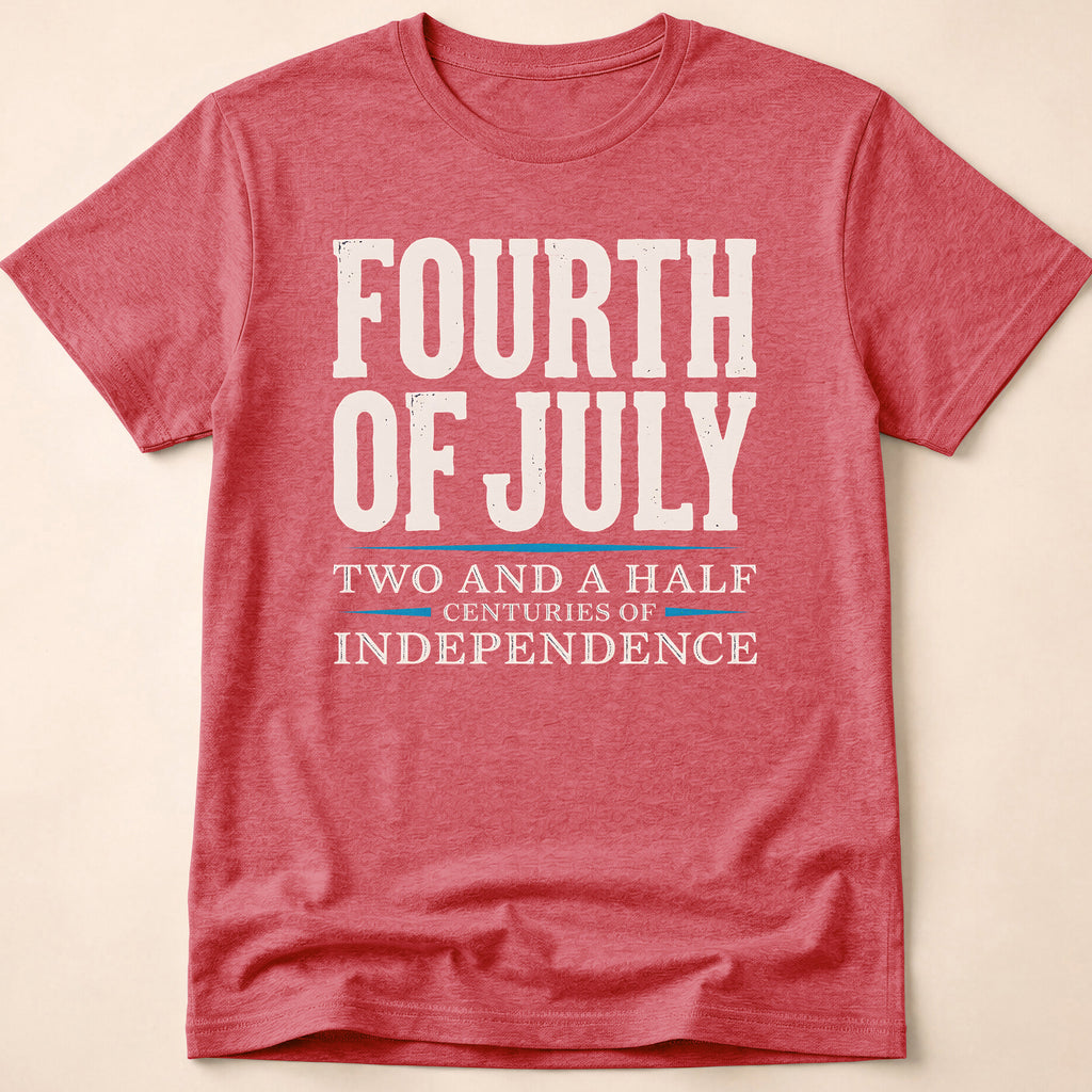 250 Years Independence Fourth Of July T-Shirt