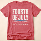 250 Years Independence Fourth Of July T-Shirt