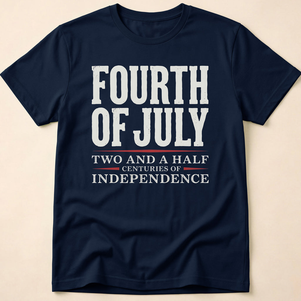 250 Years Independence Fourth Of July T-Shirt