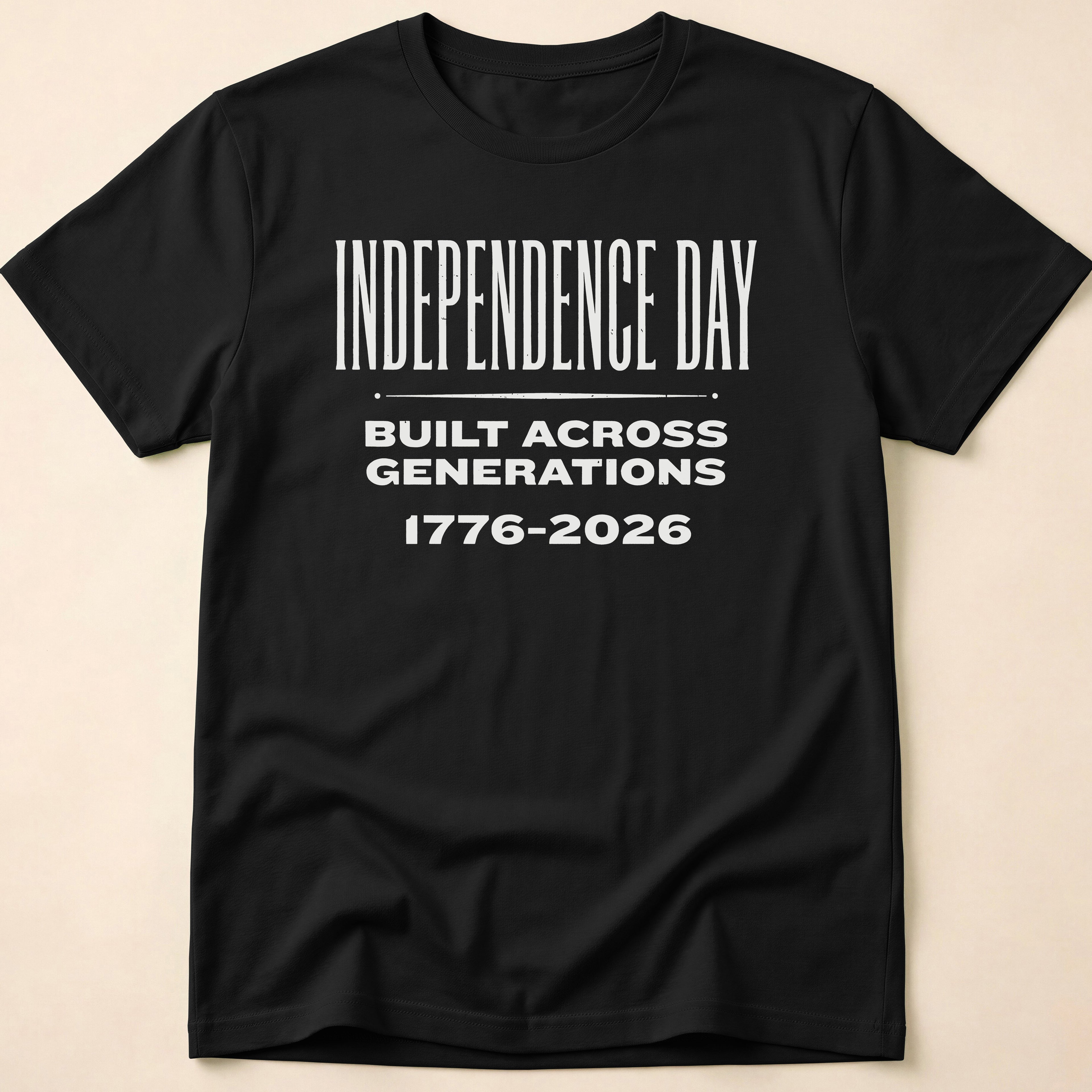 Independence Day Built Across Generations 2026 T-Shirt