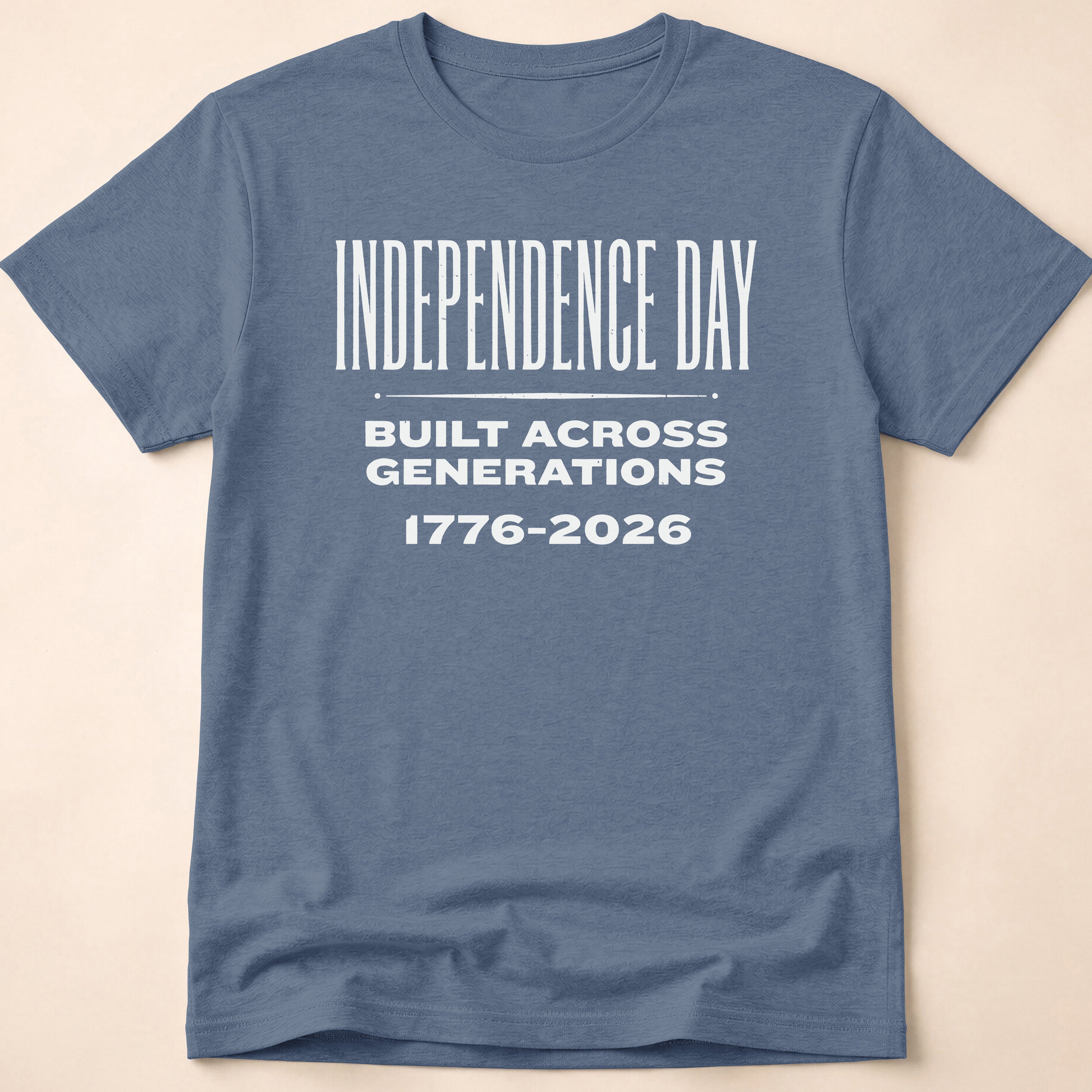 Independence Day Built Across Generations 2026 T-Shirt