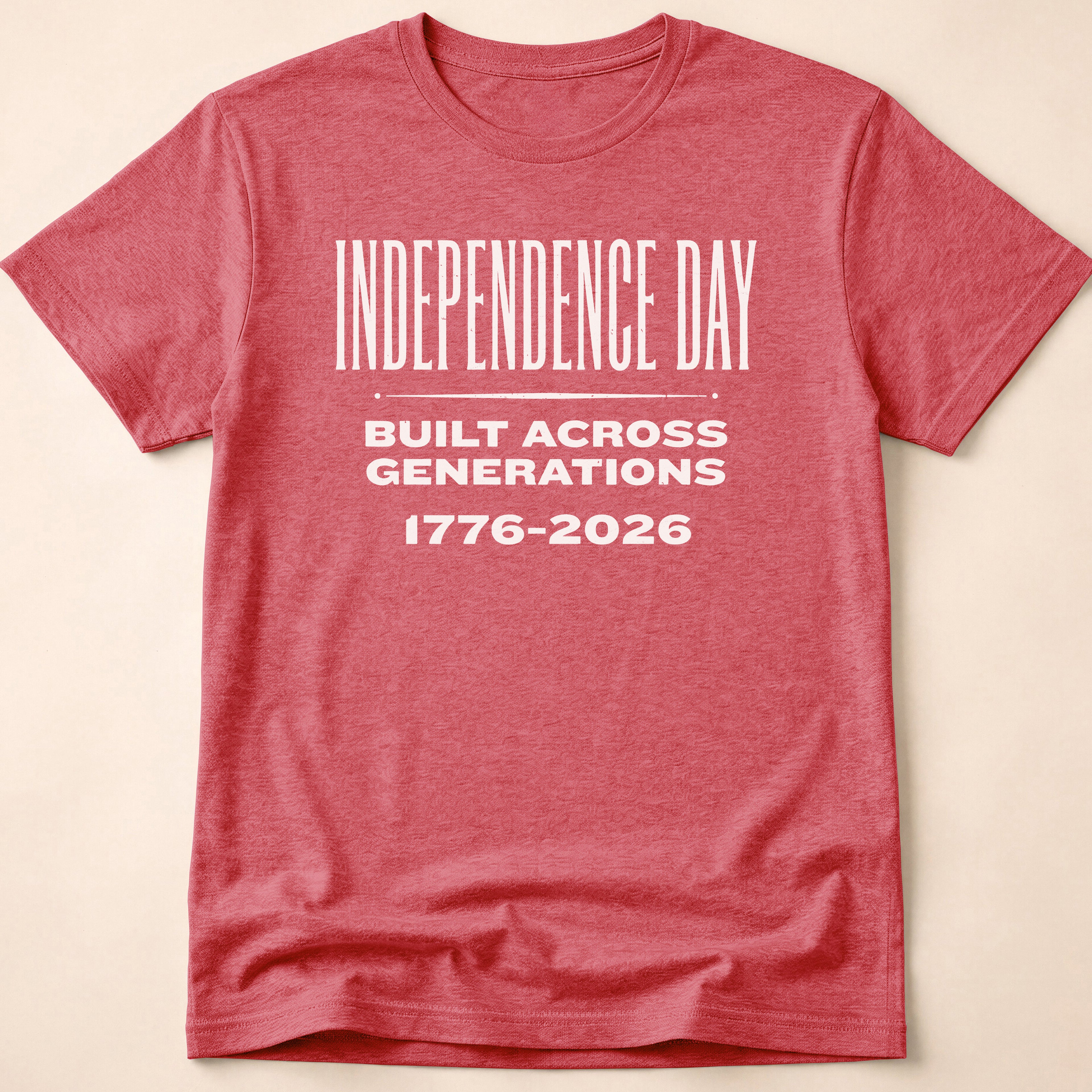 Independence Day Built Across Generations 2026 T-Shirt