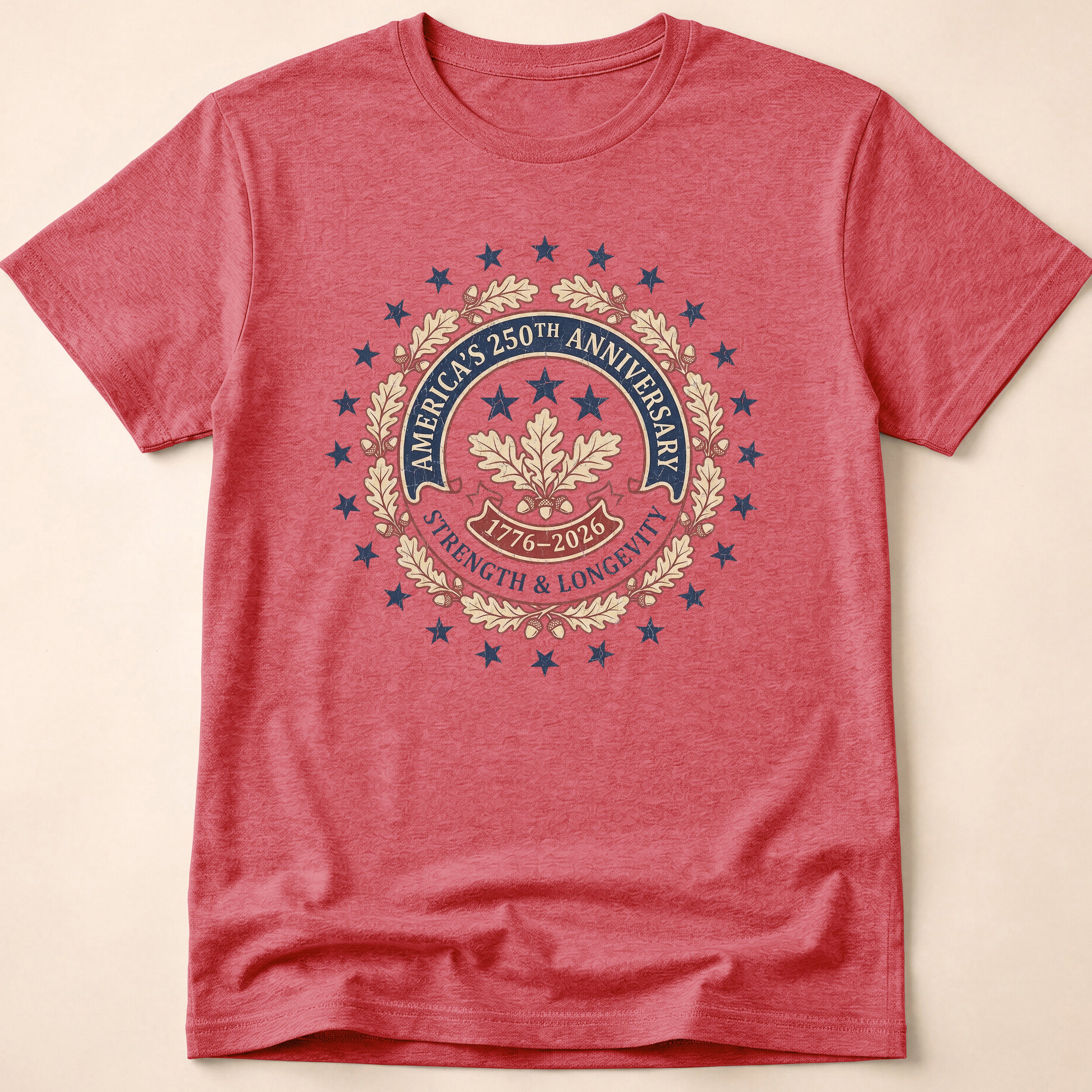 America 250th Anniversary Strength And Longevity T-Shirt