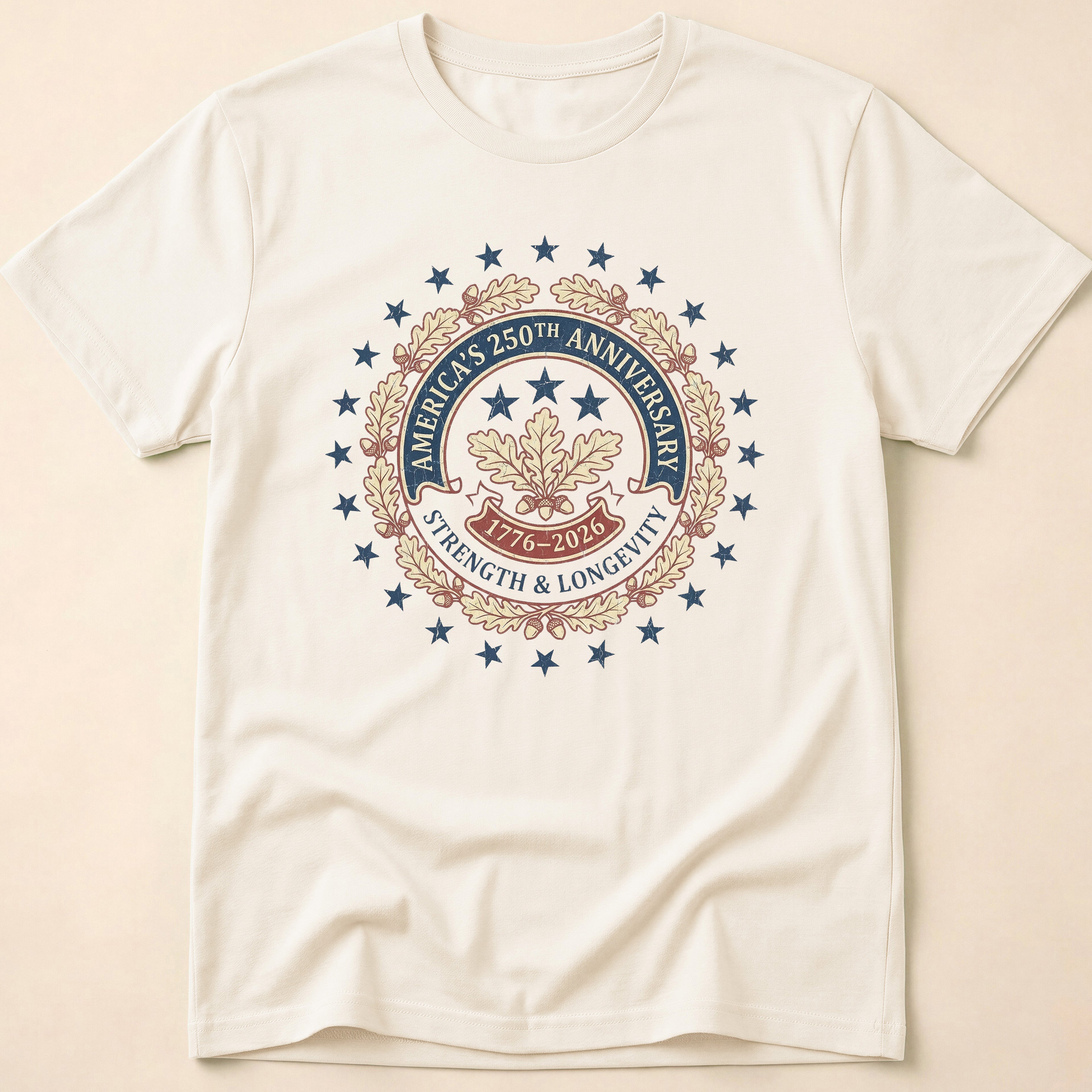 America 250th Anniversary Strength And Longevity T-Shirt