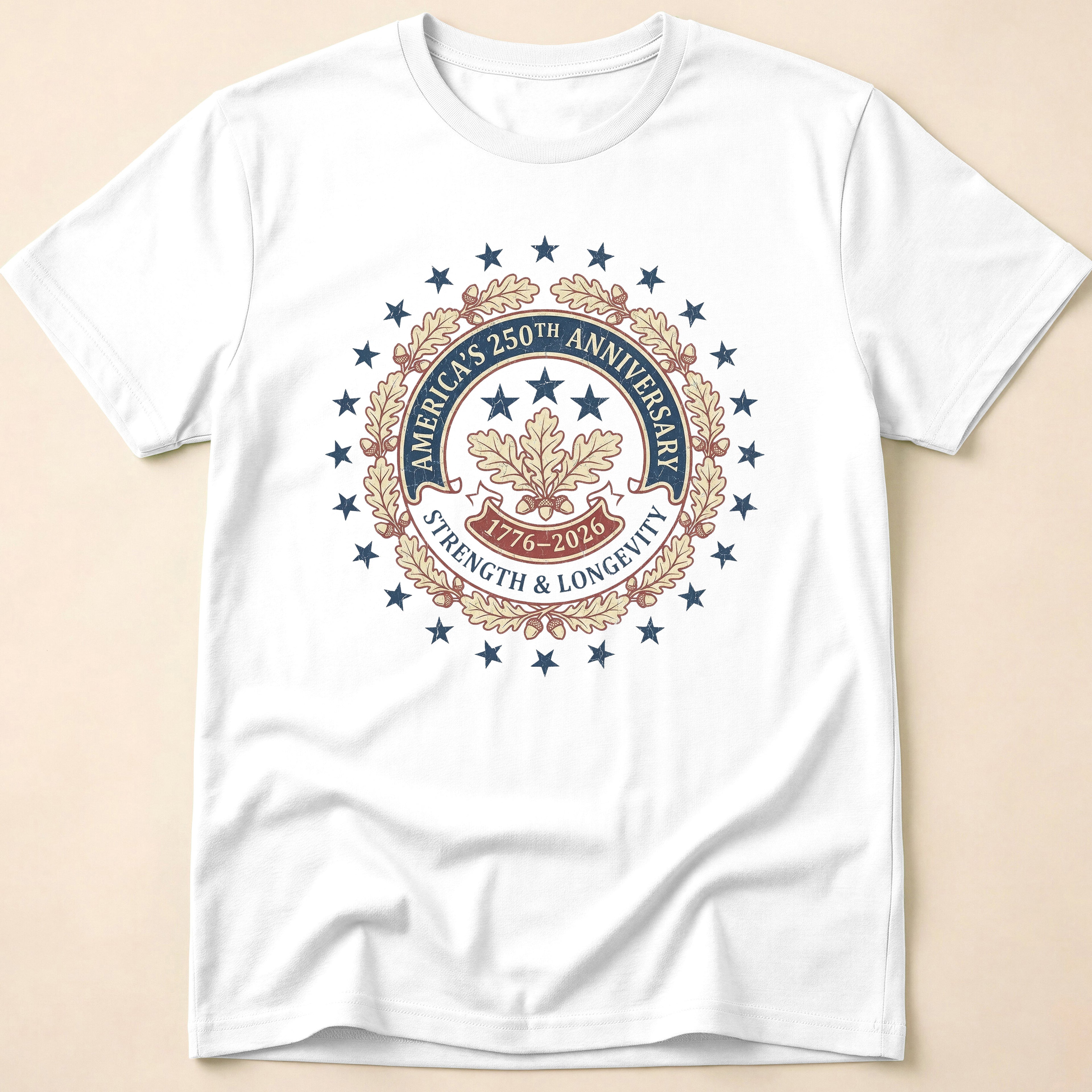 America 250th Anniversary Strength And Longevity T-Shirt