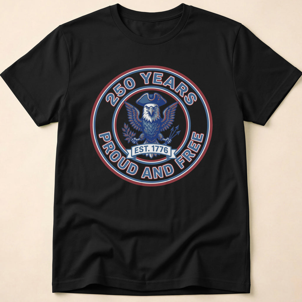 250 Years Proud And Free Eagle T-Shirt