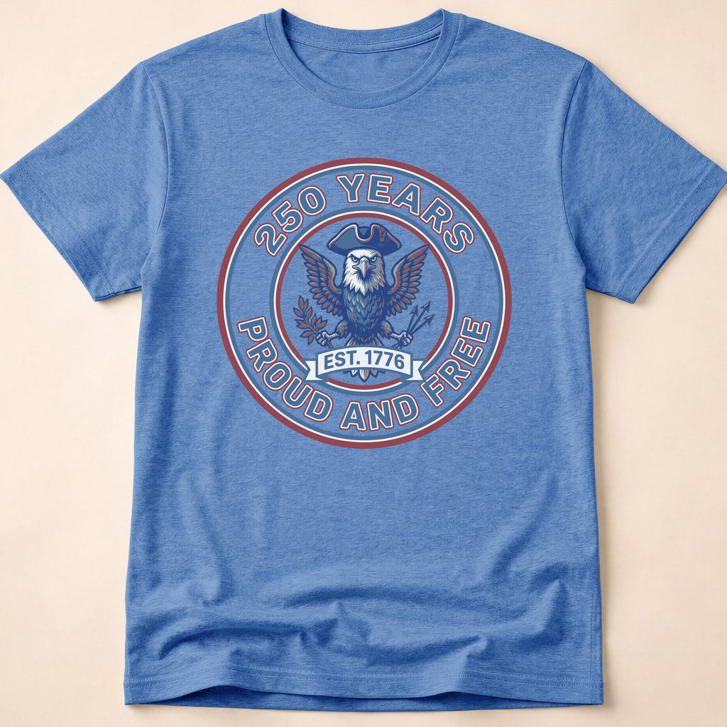 250 Years Proud And Free Eagle T-Shirt
