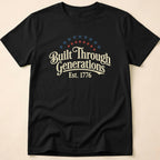 Built Through Generations Vintage Est. 1776 T-Shirt