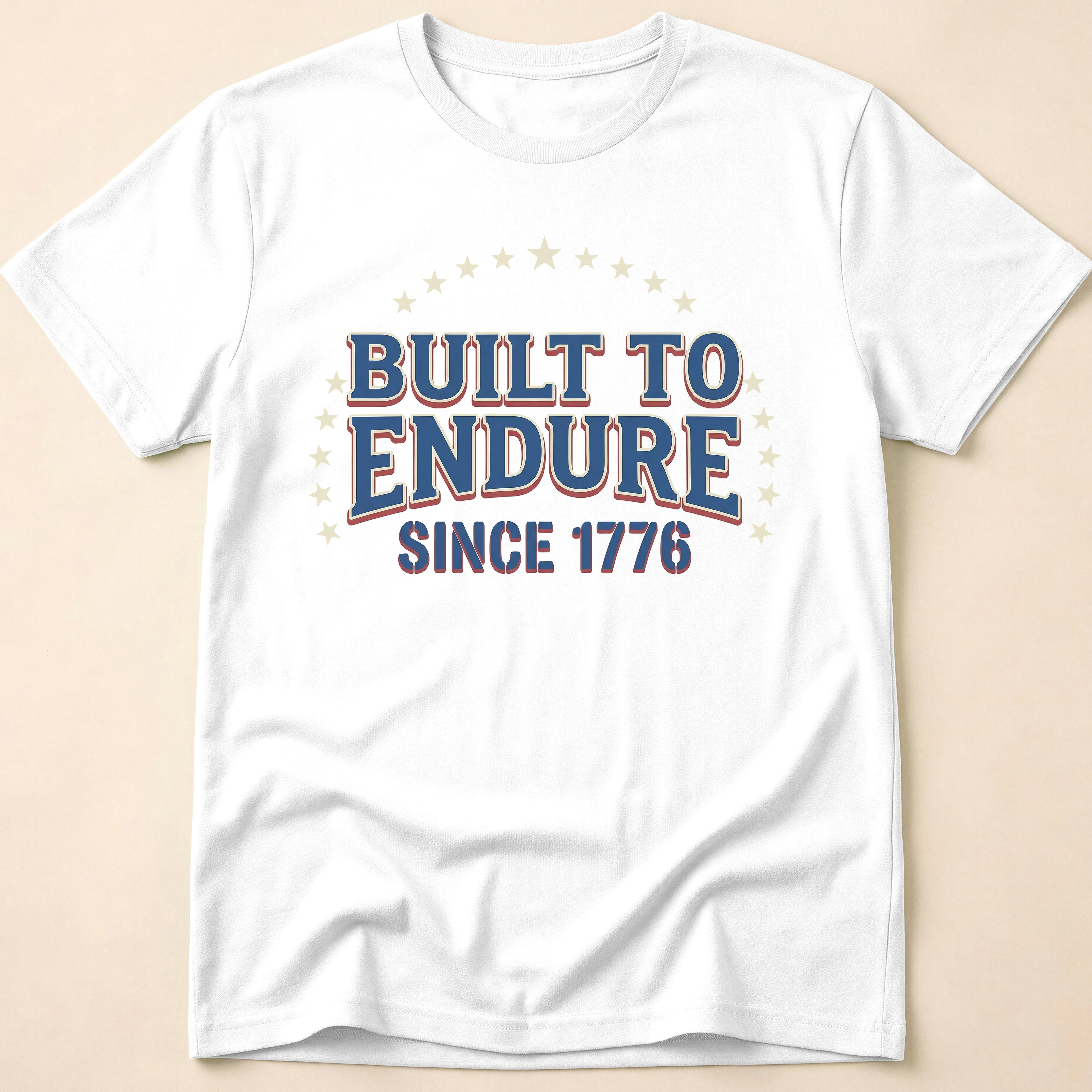 Built To Endure Since 1776: Vintage T-Shirt