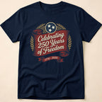 Celebrating 250 Years of Freedom USA 250th Anniversary T-Shirt