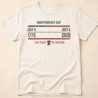 Independence Day 250 Years Of Freedom 2026 T-Shirt