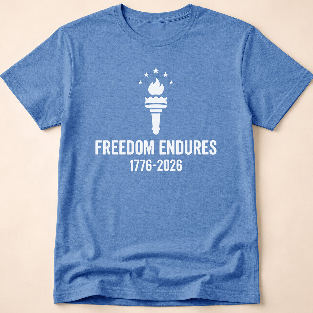 Freedom Endures 1776-2026 Liberty Torch T-Shirt