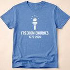 Freedom Endures 1776-2026 Liberty Torch T-Shirt