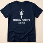 Freedom Endures 1776-2026 Liberty Torch T-Shirt