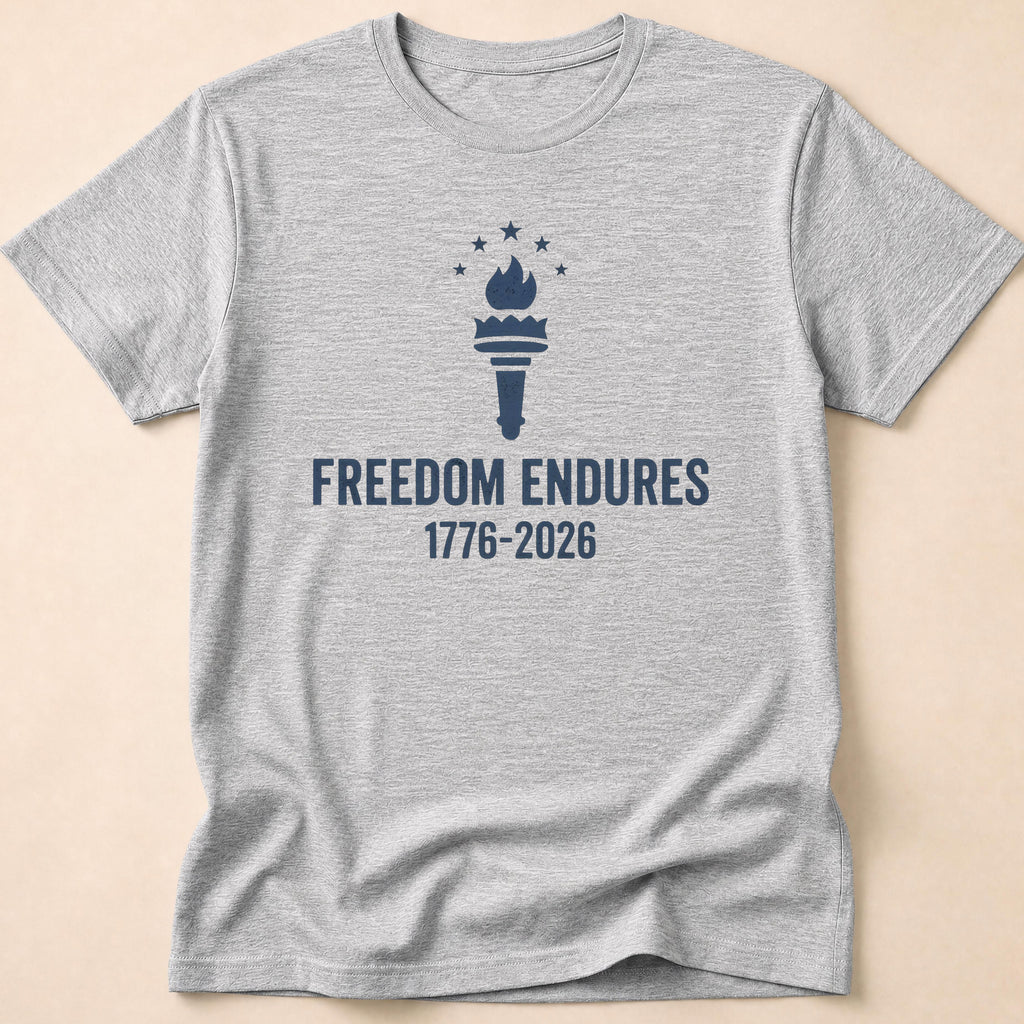 Freedom Endures 1776-2026 Liberty Torch T-Shirt