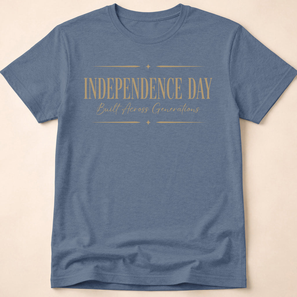 Independence Day Built Across Generations T-Shirt