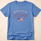 Proud To Call This Home Flag T-Shirt