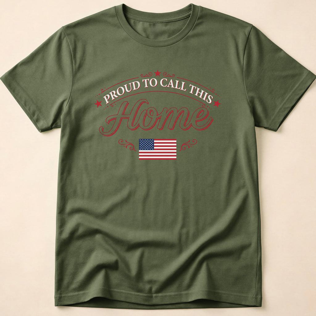 Proud To Call This Home Flag T-Shirt