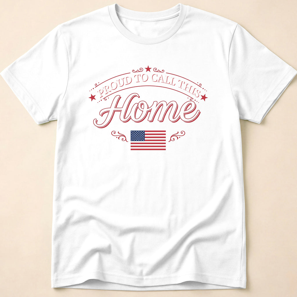 Proud To Call This Home Flag T-Shirt