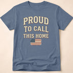Vintage Distressed Proud To Call This Home T-Shirt