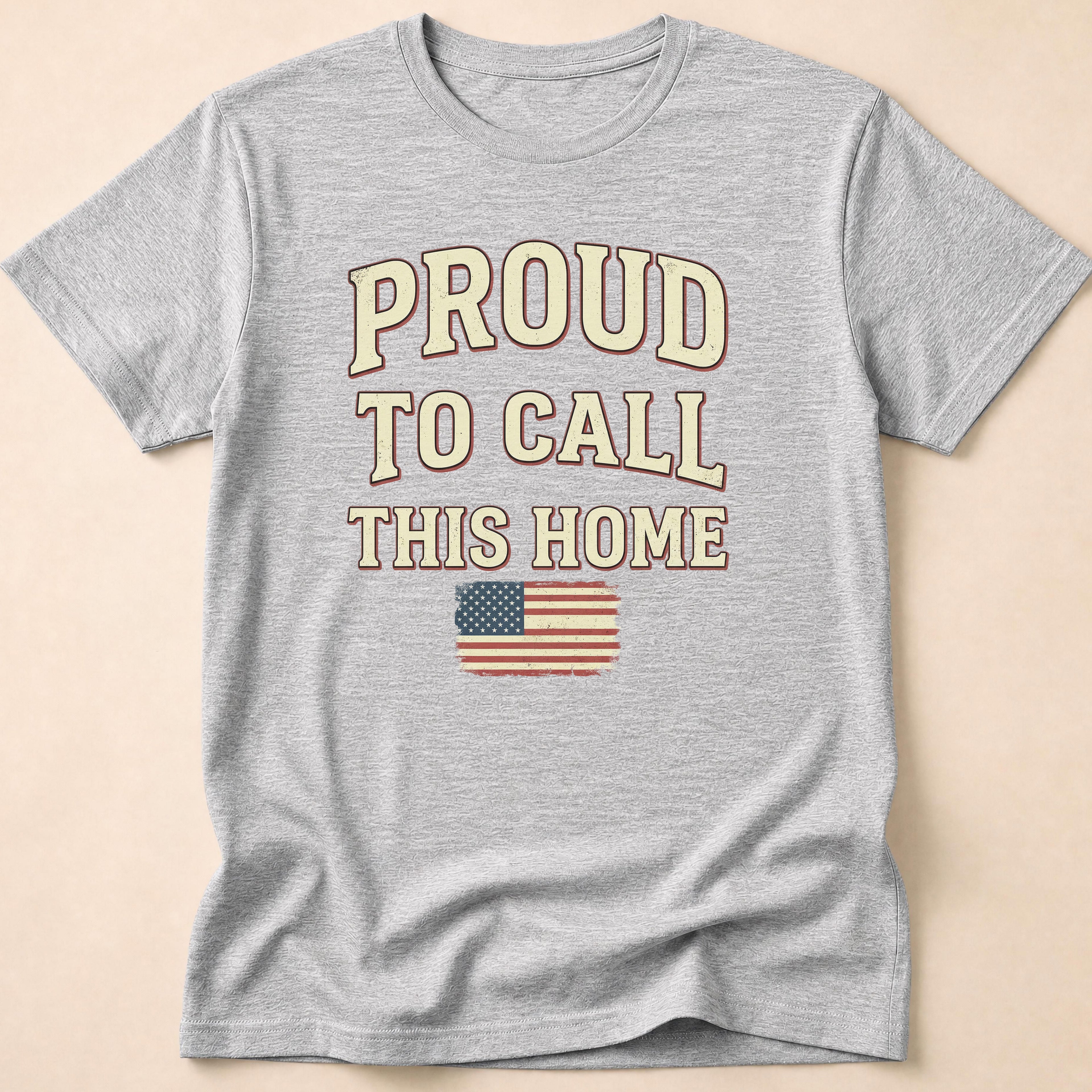Vintage Distressed Proud To Call This Home T-Shirt