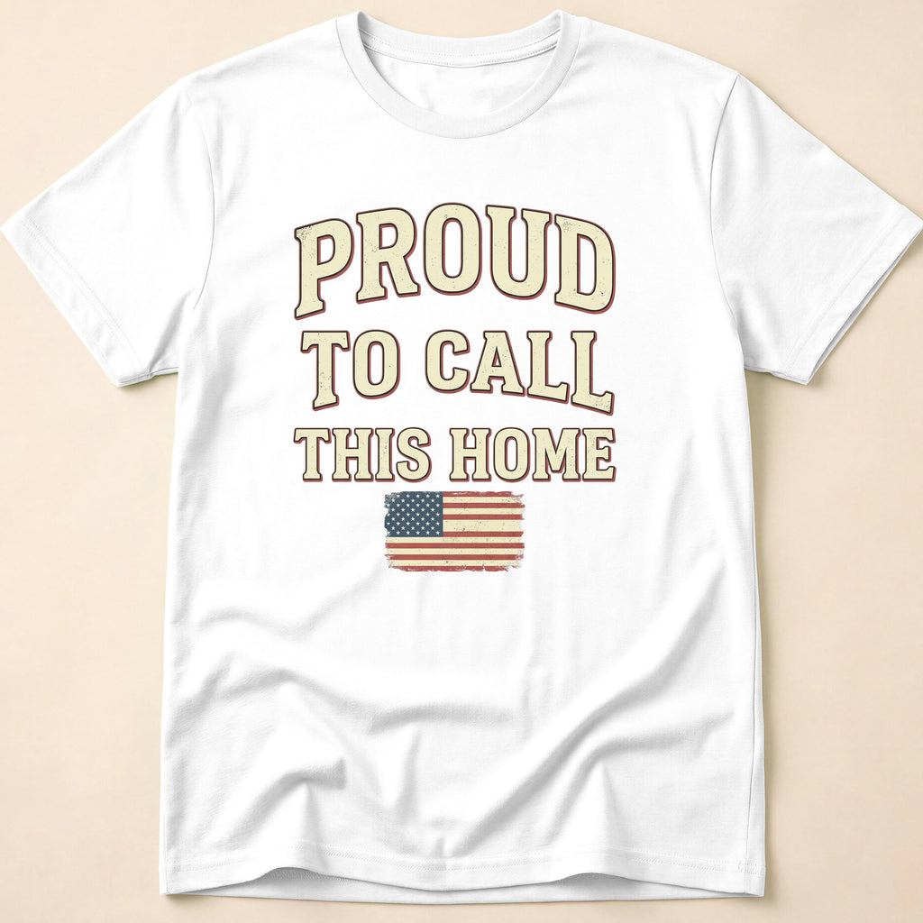 Vintage Distressed Proud To Call This Home T-Shirt