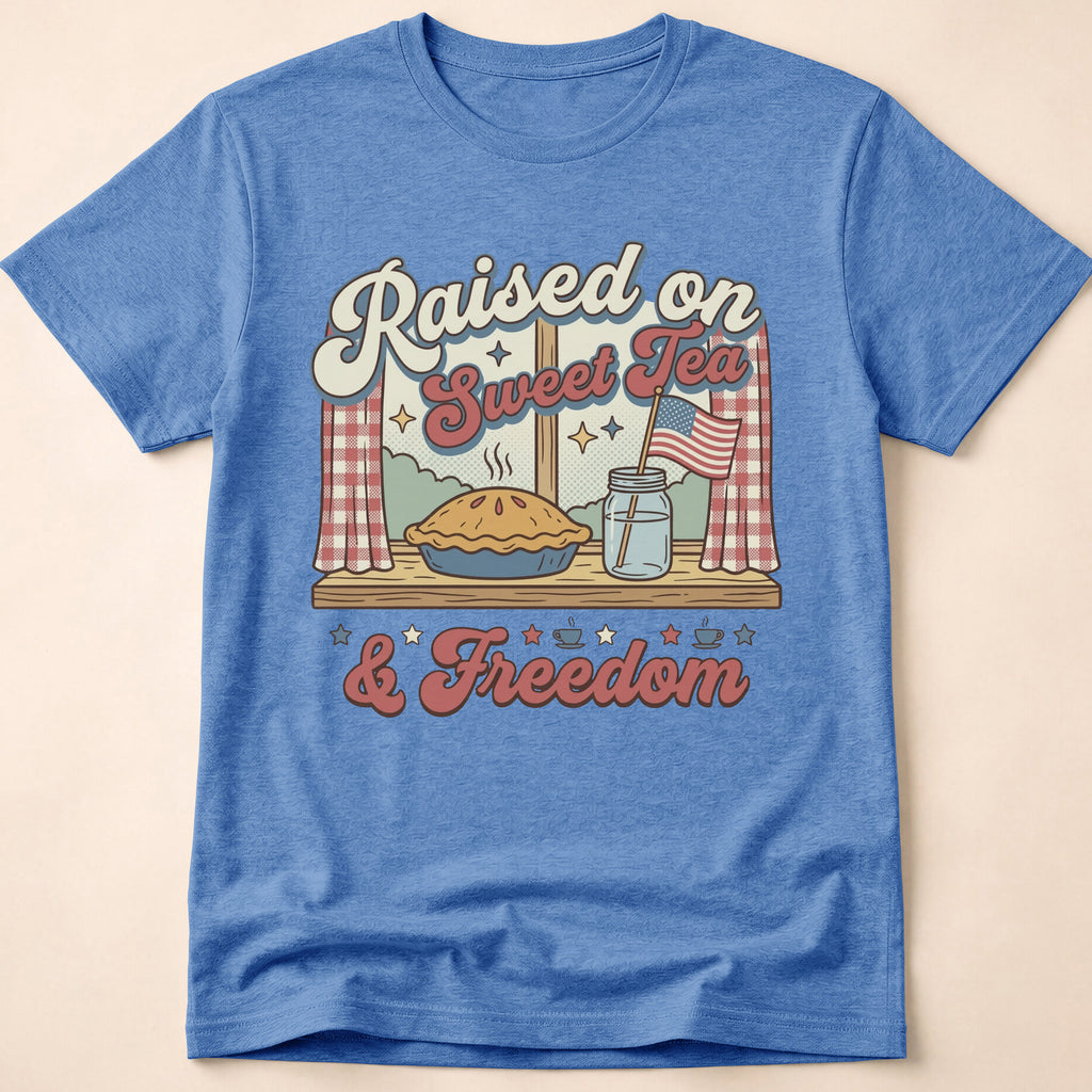 Raised On Sweet Tea And Freedom T-Shirt