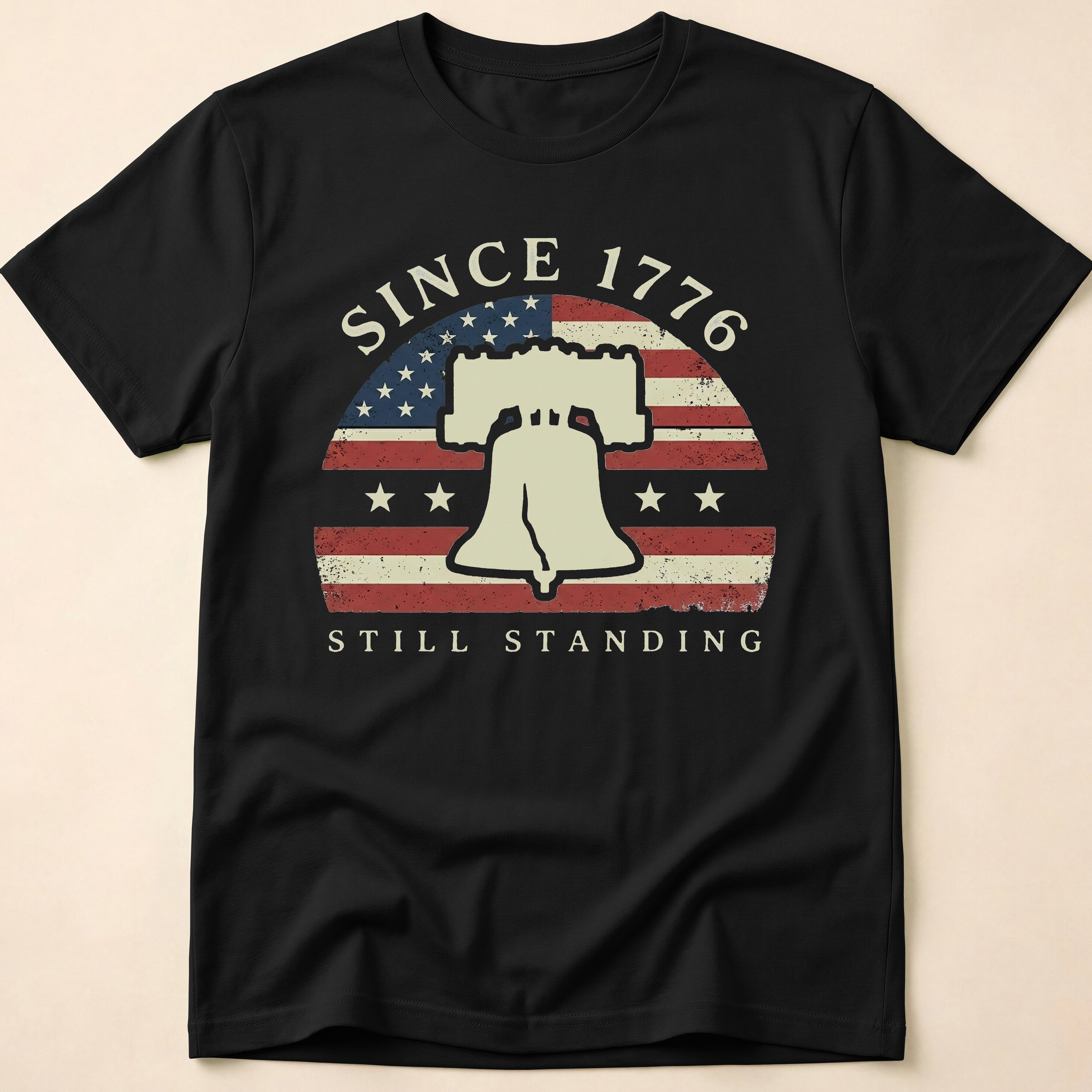 Since 1776 Still Standing Liberty Bell T-Shirt