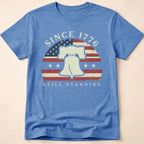Since 1776 Still Standing Liberty Bell T-Shirt