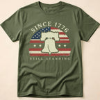 Since 1776 Still Standing Liberty Bell T-Shirt