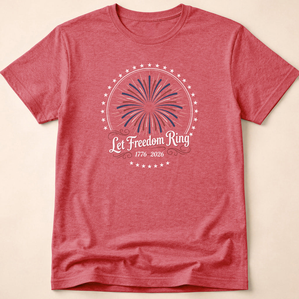 Let Freedom Ring 2026 Fireworks Patriotic T-Shirt