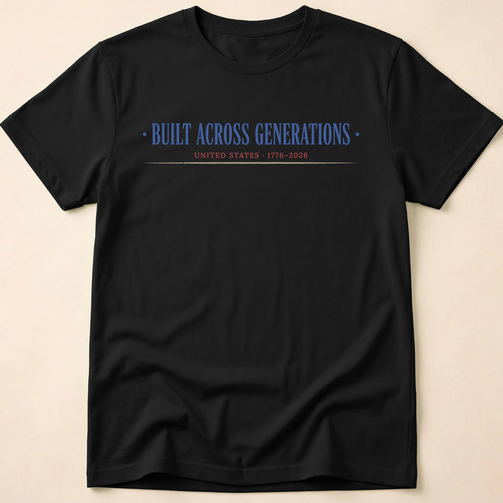 Built Across Generations USA 250th Anniversary T-Shirt