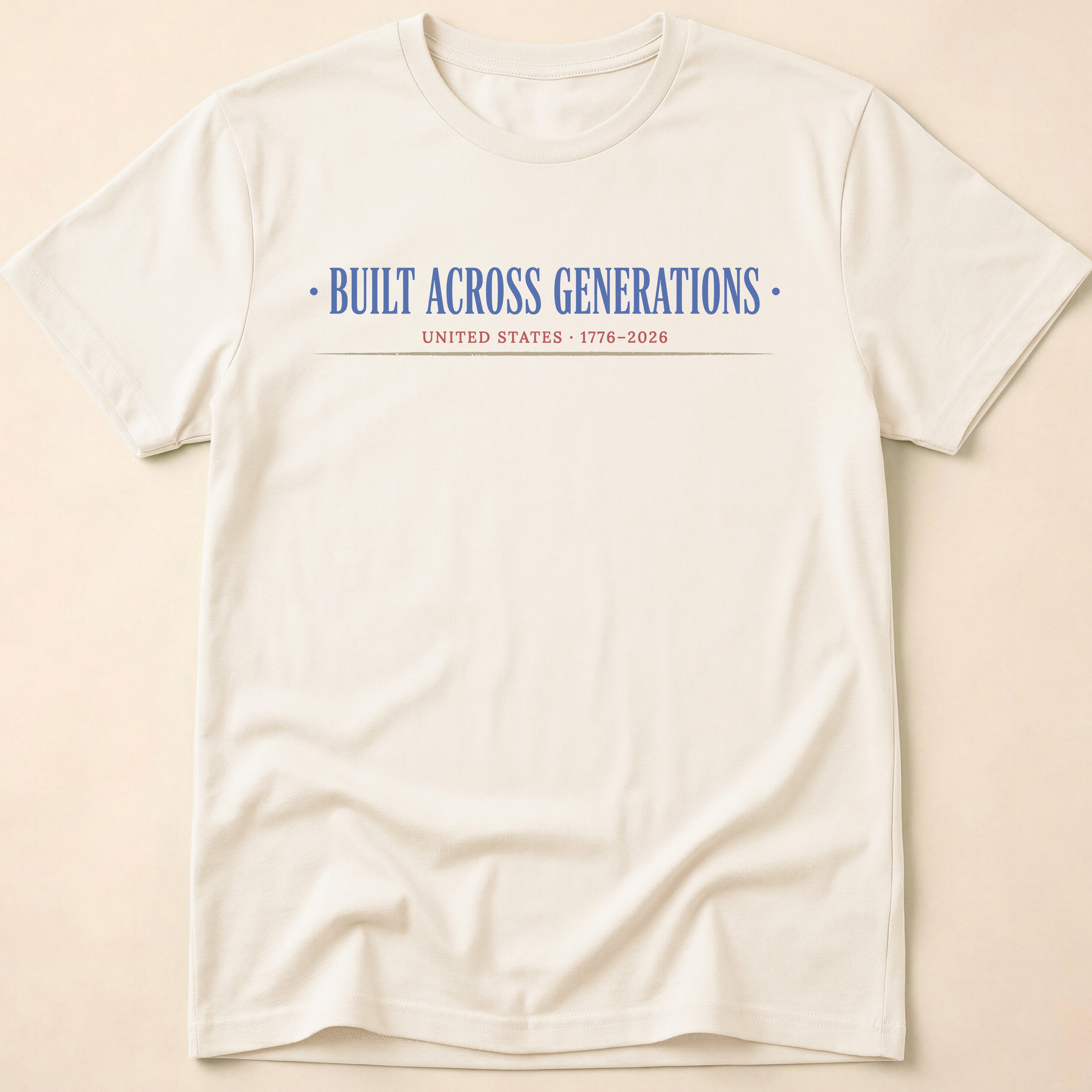 Built Across Generations USA 250th Anniversary T-Shirt