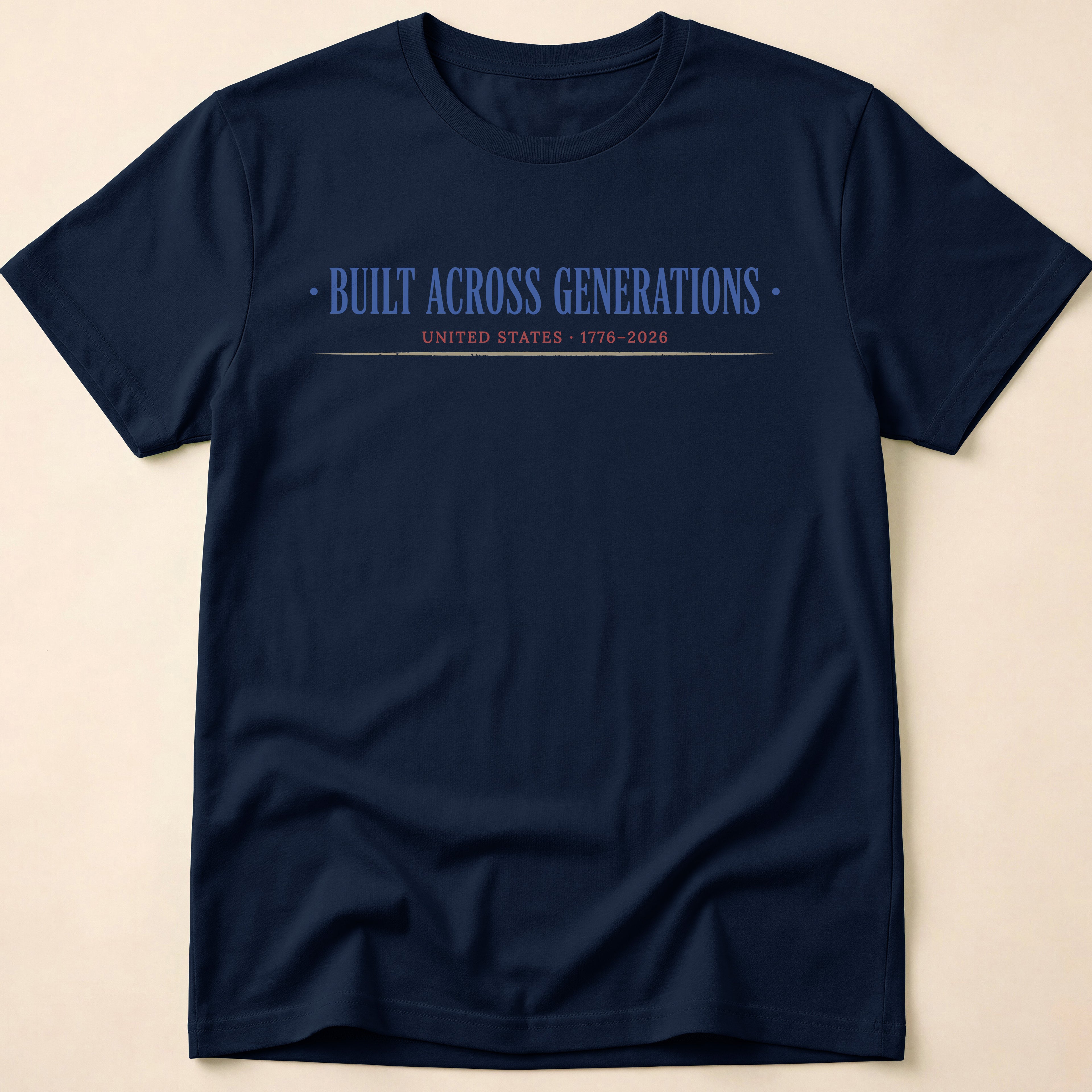 Built Across Generations USA 250th Anniversary T-Shirt